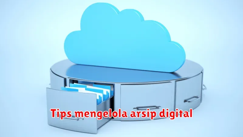 Tips Mengelola Arsip Digital: Tertib dan Efisien