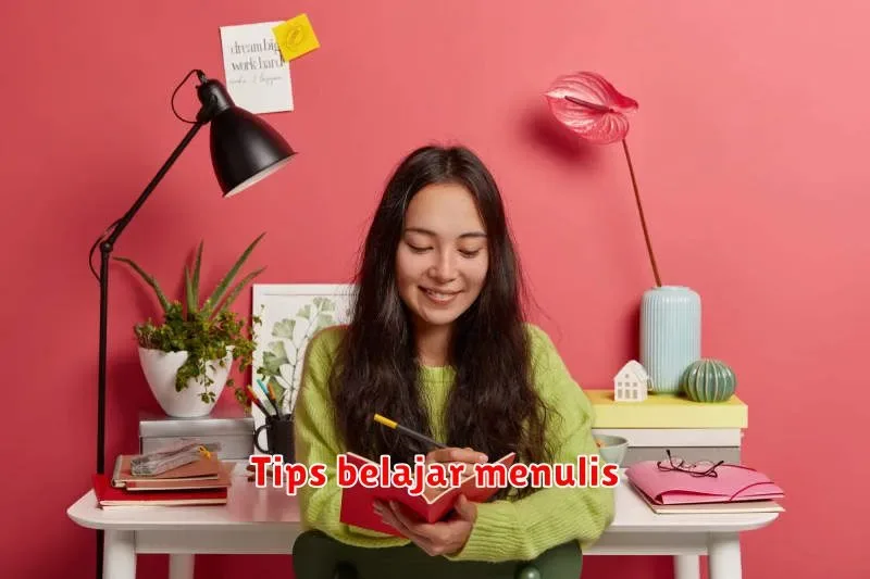 Tips Jitu Meningkatkan Kemampuan Menulis Anda: Panduan Lengkap untuk Menulis Lebih Baik